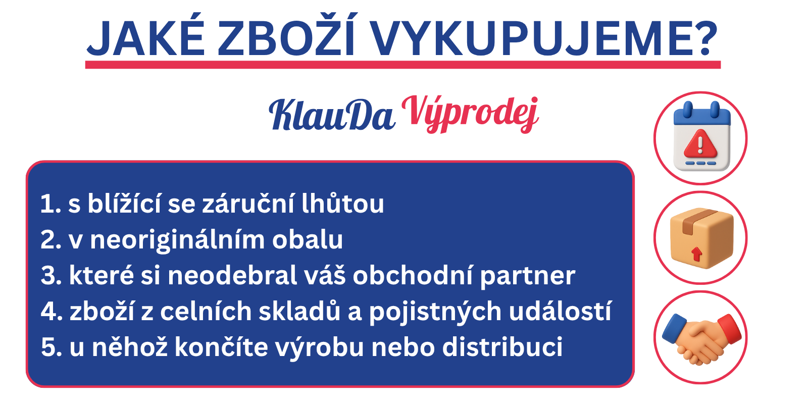 Jaké zboží vykupujeme?